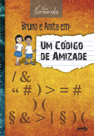 Bruno e Anita em: um código de amizade