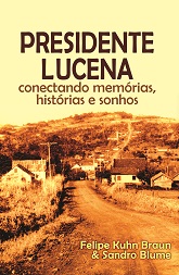 Presidente Lucena: conectando memórias, histórias e sonhos