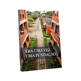 Era uma vez uma fundação...