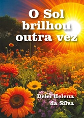 O Sol brilhou outra vez
