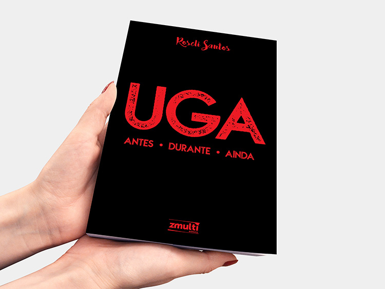 Uga: antes, durante, ainda